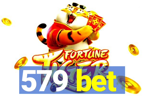 579 bet